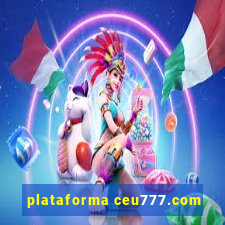 plataforma ceu777.com