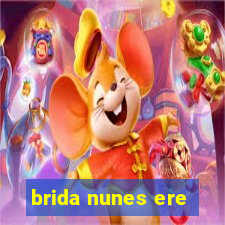 brida nunes ere