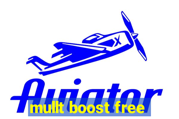 mullt boost free