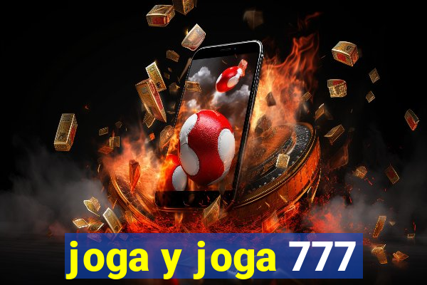 joga y joga 777