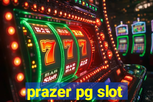 prazer pg slot