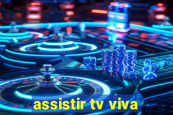 assistir tv viva