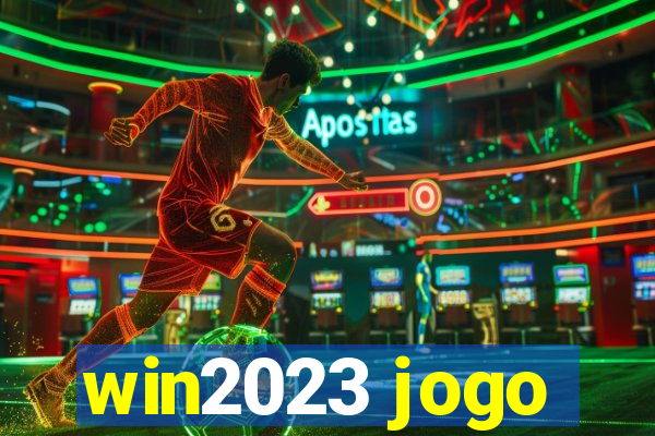 win2023 jogo