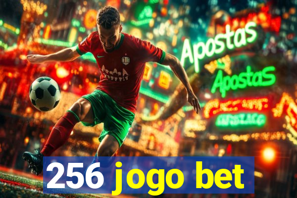 256 jogo bet