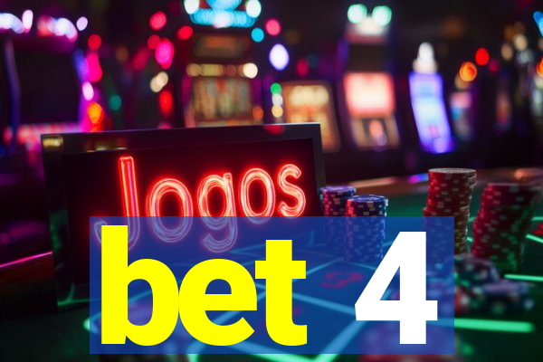 bet 4