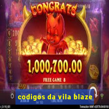 codigos da vila blaze