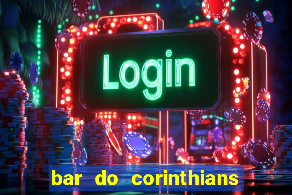 bar do corinthians em fortaleza