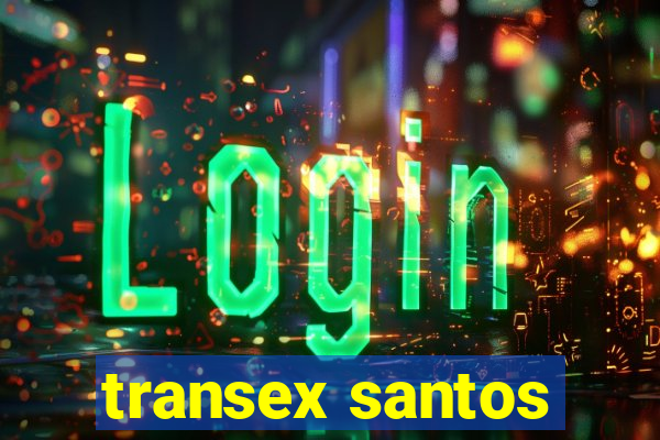 transex santos