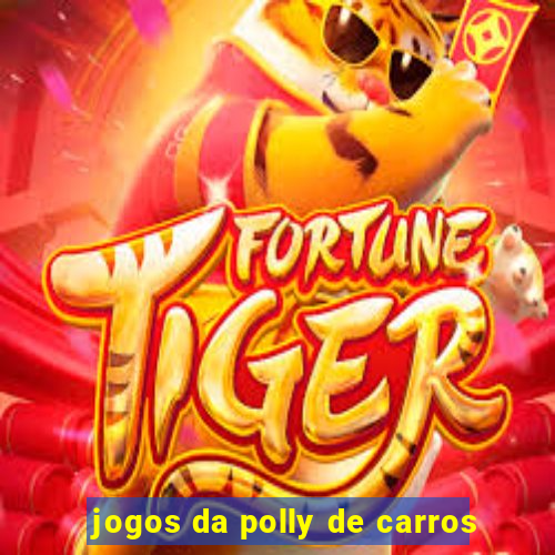 jogos da polly de carros