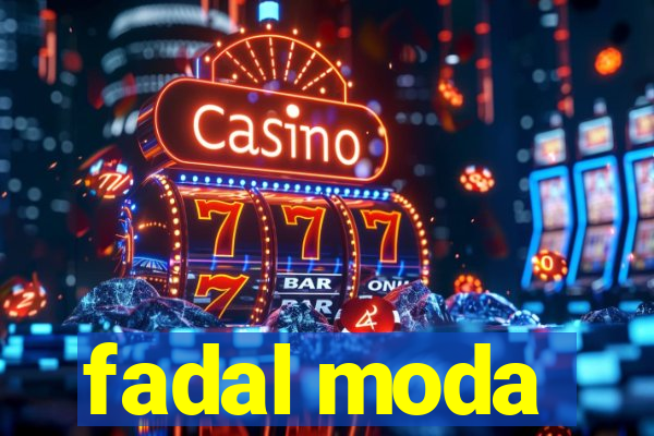 fadal moda