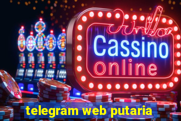 telegram web putaria