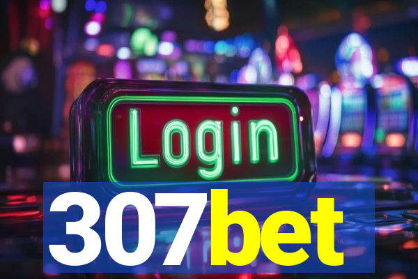 307bet