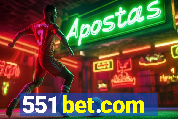 551 bet.com