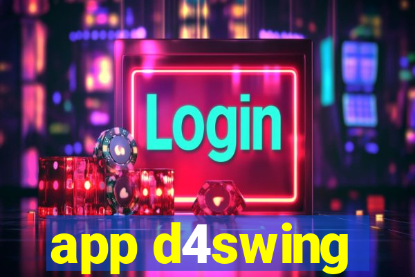 app d4swing