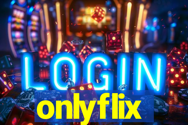 onlyflix