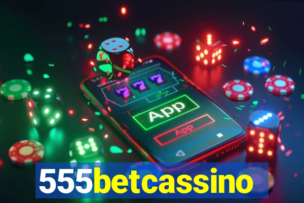 555betcassino