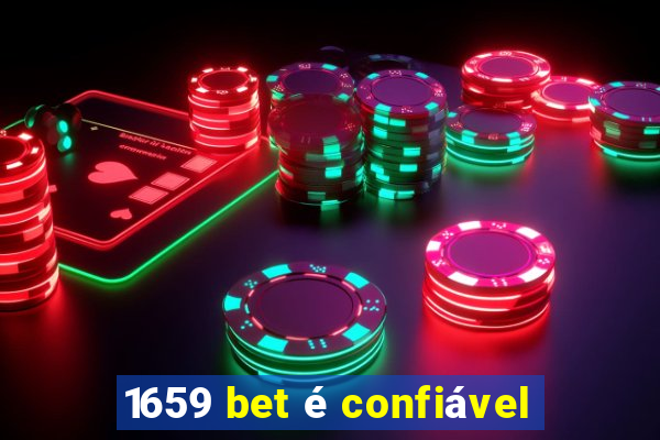 1659 bet é confiável