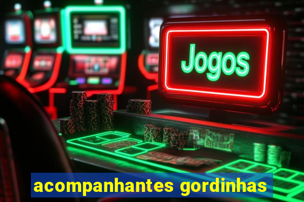 acompanhantes gordinhas