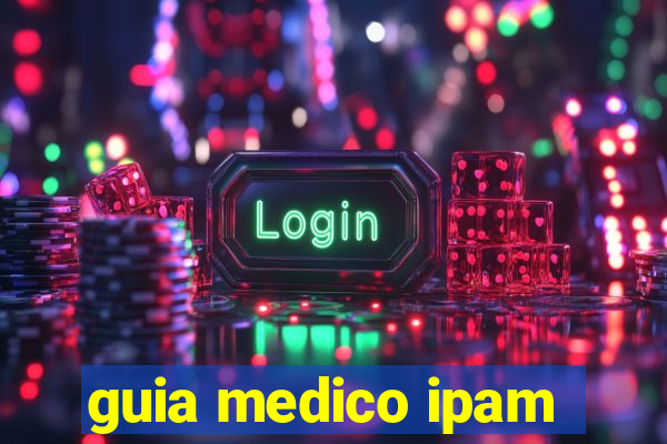 guia medico ipam