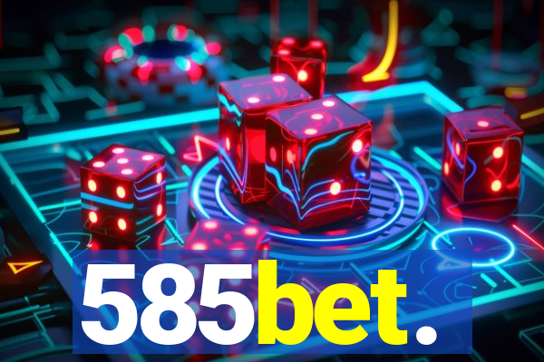 585bet.