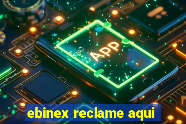 ebinex reclame aqui