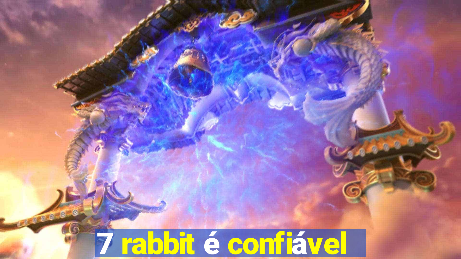 7 rabbit é confiável