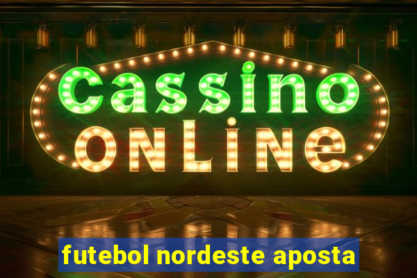 futebol nordeste aposta