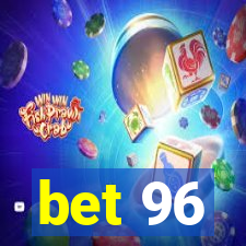 bet 96