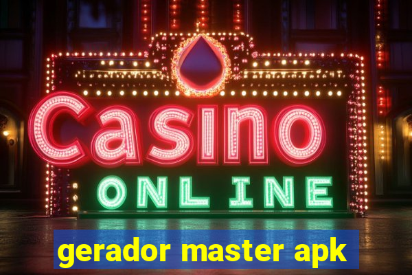 gerador master apk