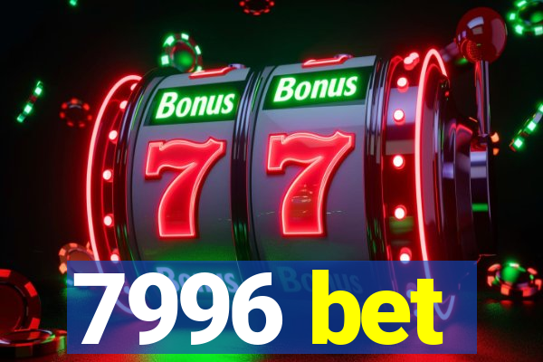 7996 bet