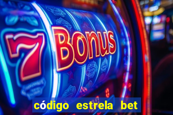 código estrela bet 5 reais