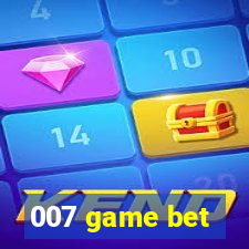 007 game bet