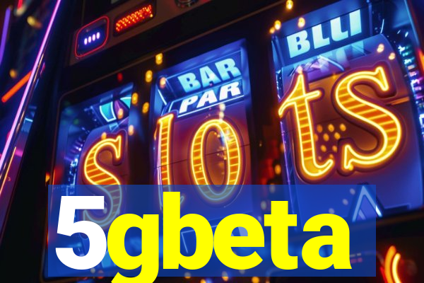 5gbeta