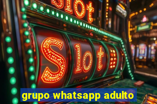 grupo whatsapp adulto