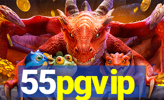 55pgvip