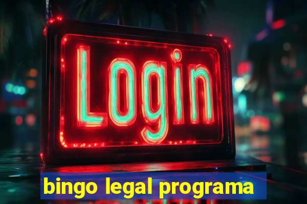 bingo legal programa