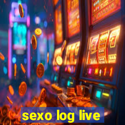 sexo log live