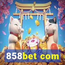 858bet com