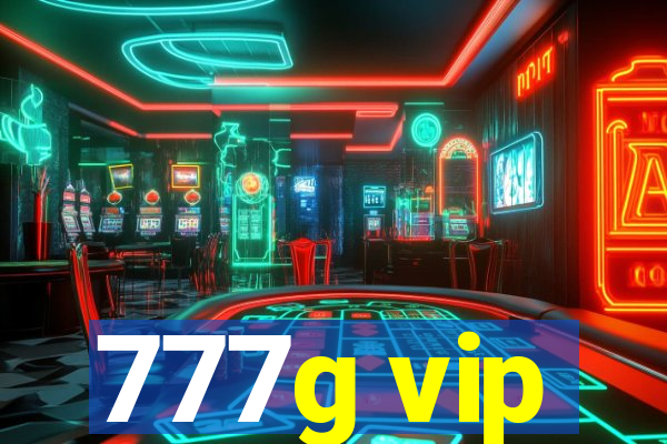 777g vip