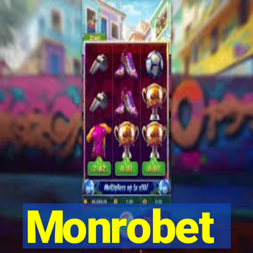 Monrobet