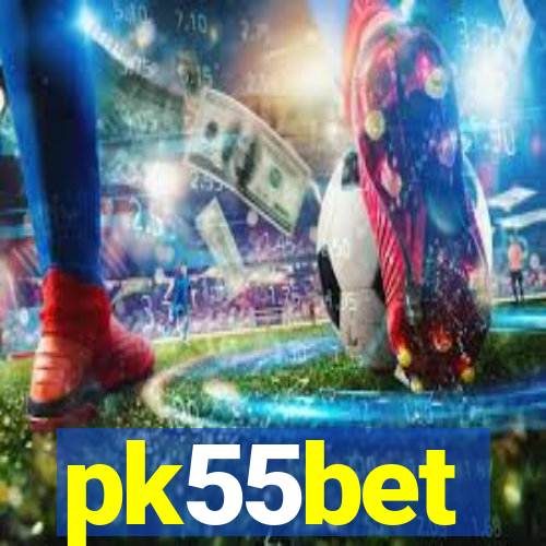 pk55bet