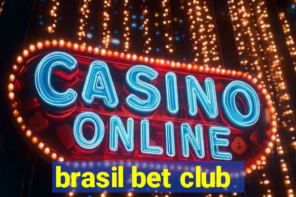 brasil bet club