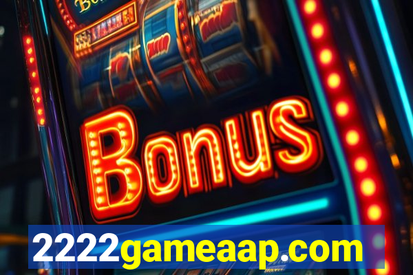 2222gameaap.com