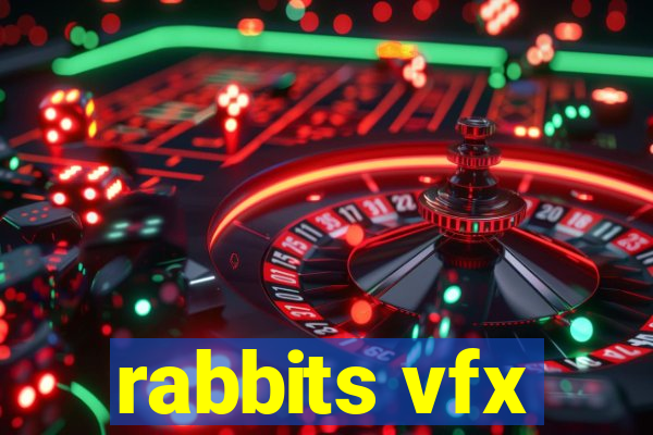 rabbits vfx