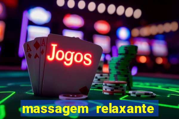 massagem relaxante em betim