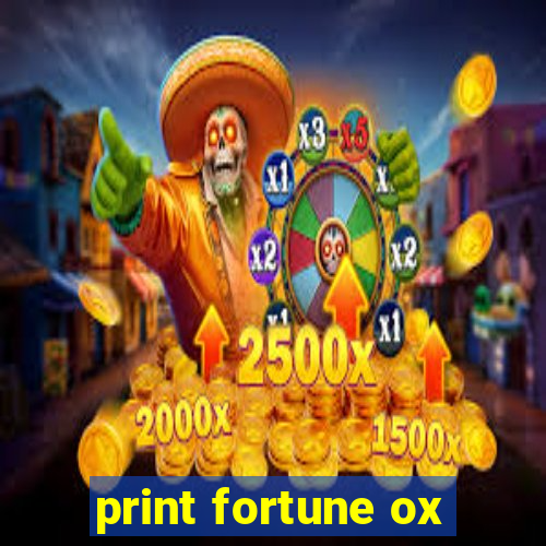 print fortune ox