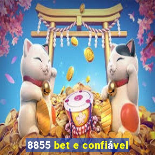 8855 bet e confiável