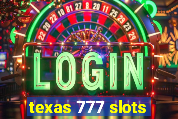 texas 777 slots