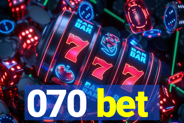 070 bet