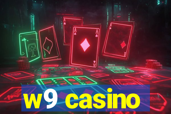 w9 casino